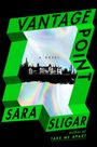 Sara Sligar: Vantage Point, Buch