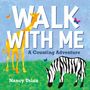 Nancy E Uslan: Walk with Me: A Counting Adventure, Buch