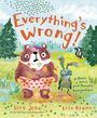 Jory John: Everything's Wrong!, Buch