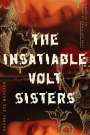 Rachel Eve Moulton: The Insatiable Volt Sisters, Buch