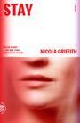 Nicola Griffith: Stay: A Novel (Aud Torvingen), Buch