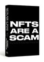 Bobby Hundreds: NFTs Are a Scam / NFTs Are the Future, Buch
