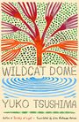 Yuko Tsushima: Wildcat Dome, Buch