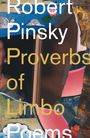 Robert Pinsky: Proverbs of Limbo, Buch