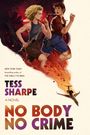 Tess Sharpe: No Body No Crime, Buch