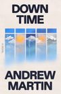 Andrew Martin: Down Time, Buch