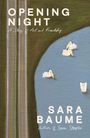 Sara Baume: Opening Night, Buch