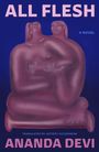 Ananda Devi: All Flesh, Buch