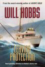 Will Hobbs: Leaving Protection, Buch