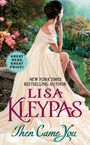Lisa Kleypas: Then Came You, Buch