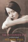 Suzanne Vega: The Passionate Eye:: The Collected Writing of Suzanne Vega, Buch