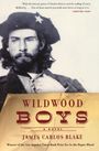 James Carlos Blake: Wildwood Boys, Buch