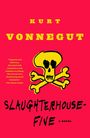 Kurt Vonnegut: Slaughterhouse-Five: Or the Children's Crusade, a Duty-Dance with Death, Buch