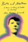 „Both and Neither: A Memoir and History of Gender (Or, A Haunting)“. Unten unscharfes Gesichtsbild in gelb-pinkem Farbverlauf.
