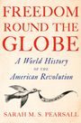 Sarah M S Pearsall: Freedom Round the Globe, Buch