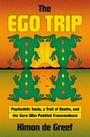 Gelber Text: "The EGO TRIP." Untertitel über psychedelische Kröten. Illustration: Zwei spiegelbildliche grüne Kröten.