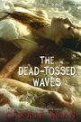 Carrie Ryan: The Dead-Tossed Waves, Buch