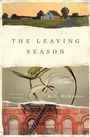 Text: "The Leaving Season", "Kelly McMasters", "A Memoir in Essays". Illustration: Ein Haus, eine Lilie, ein Backsteingebäude.