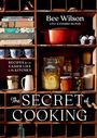 Bee Wilson: Secret of Cooking, Buch