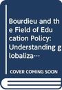 Bob Lingard: Bourdieu and the Field of Education Policy, Buch