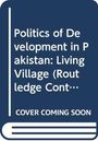 Haider Nizamani: Politics of Development in Pakistan, Buch