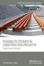 Michael Kulwin: Feasibility Studies in Construction Projects, Buch