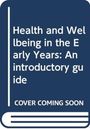 Sue Greenfield: Health and Wellbeing in the Early Years, Buch
