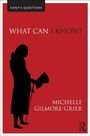 Michelle Gilmore-Grier: What Can I Know?, Buch