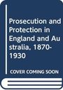 Yorick Smaal: Prosecution and Protection in England and Australia, 1870-1930, Buch