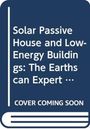 Ingo Theoboldt: Solar Passive House and Low-Energy Buildings, Buch