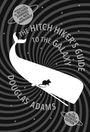 Douglas Adams: The Hitch Hiker's Guide to the Galaxy. 35th Anniversary Edition, Buch