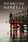 Henning Mankell: A Bridge to the Stars, Buch