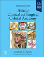 Jonathan J Dutton: Atlas of Clinical and Surgical Orbital Anatomy, Buch