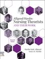 Martha Raile Alligood: Nursing Theorists and Their Work, Buch