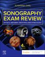 Susanna Ovel: Sonography Exam Review: Physics, Abdomen, Obstetrics and Gynecology, Buch