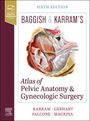 Baggish & Karram Atlas of Pelvic Anatomy & Gynecologic Surgery, Buch
