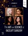 : The Art and Science of Facelift Surgery, Buch