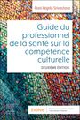 Rani Hajela Srivastava: Guide Du Professionnel de la Santé Sur La Compétence Culturelle, Buch
