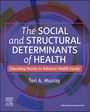 : The Social and Structural Determinants of Health, Buch