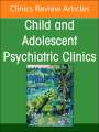 : Home and Community Based Services for Youth and Families in Crisis, an Issue of Childand Adolescent Psychiatric Clinics of North America, Buch