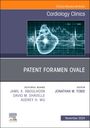 : Patent Foramen Ovale, an Issue of Cardiology Clinics, Buch
