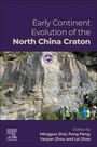 : Early Continent Evolution of the North China Craton, Buch