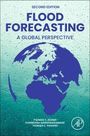 Thomas E. Adams (Senior Hydrometeorological Hazard Advisor, USAID, Bureau for Humanitarian Assistance, Lebanon, OH, USA): Flood Forecasting, Buch