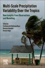: Multi-Scale Precipitation Variability Over the Tropics, Buch