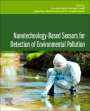 : Nanotechnology-Based Sensors for Detection of Environmental Pollution, Buch