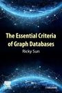 Ricky Sun: The Essential Criteria of Graph Databases, Buch