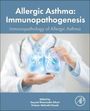 : Allergic Asthma Immunopathogenesis, Buch