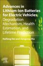 Haifeng Dai: Advances in Lithium-Ion Batteries for Electric Vehicles, Buch