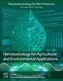 : Nanotoxicology for Agricultural and Environmental Applications, Buch