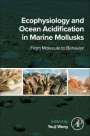 : Ecophysiology and Ocean Acidification in Marine Mollusks, Buch